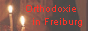 Orthodoxie in Freiburg Православие во Фрейбурге
